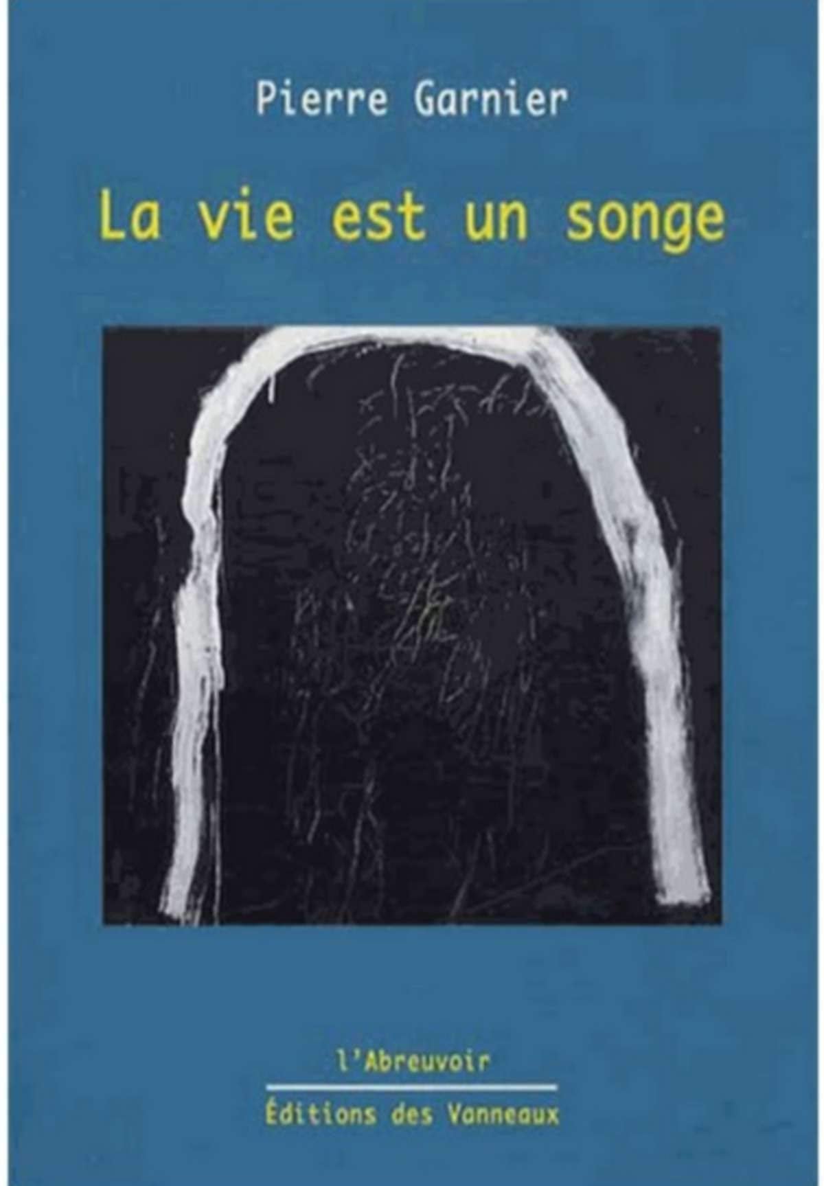 La vie est un songe 9782916071312