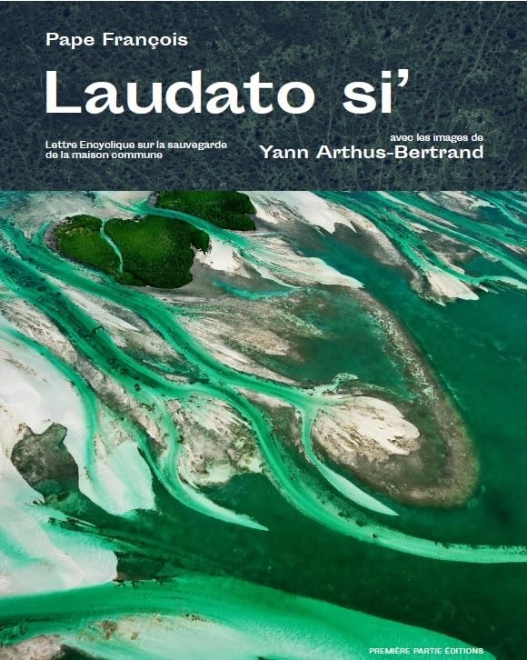 Laudato si' : Lettre encyclique sur la sauvegarde de la maison commune 9782365261739