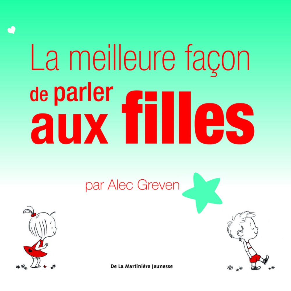 La meilleure façon de parler aux filles 9782732440620