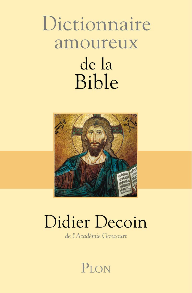 Dictionnaire amoureux de la Bible 9782259201018