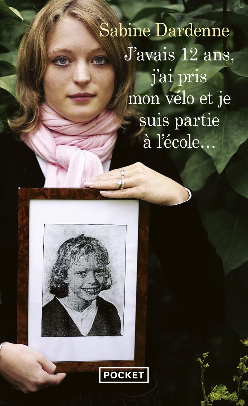 J'avais 12 ans, j'ai pris mon vélo et je suis partie à l'école... 9782266153669