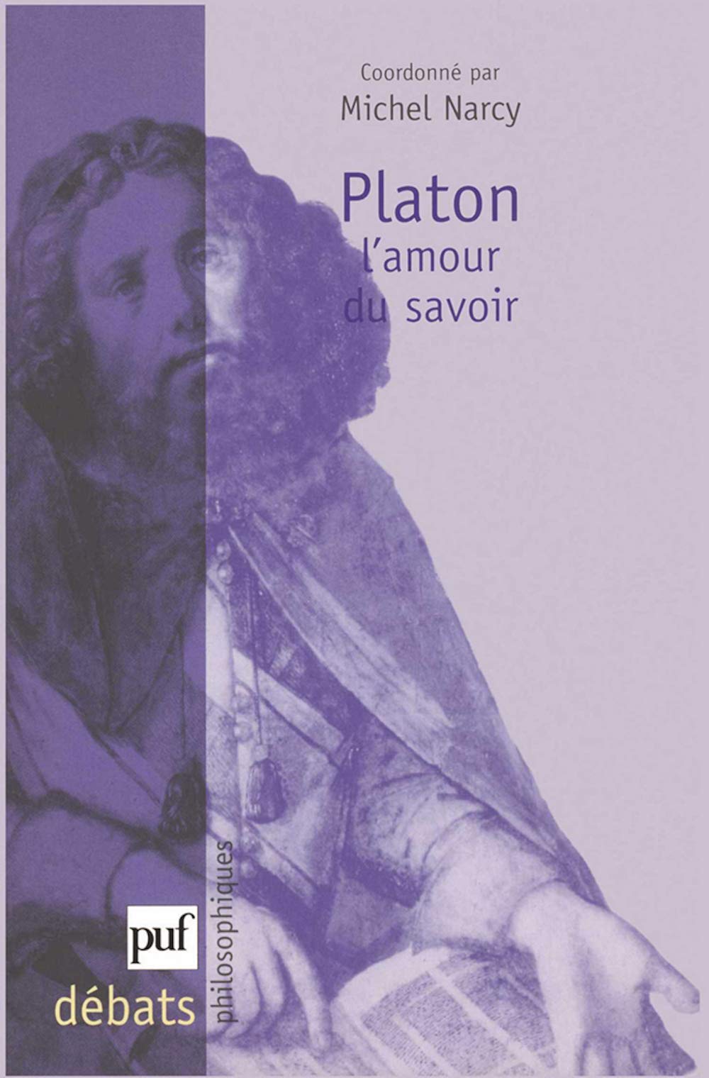 Platon. L'amour du savoir 9782130515647