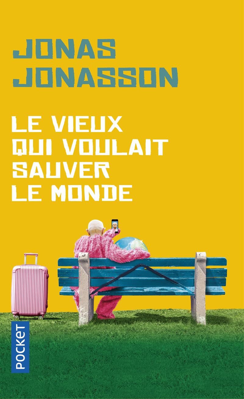 Le vieux qui voulait sauver le monde 9782266291859