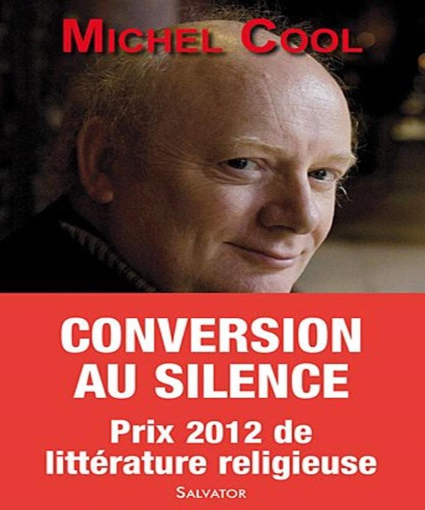 Conversion au silence. Itinéraire spirituel d'un journaliste 9782706708374