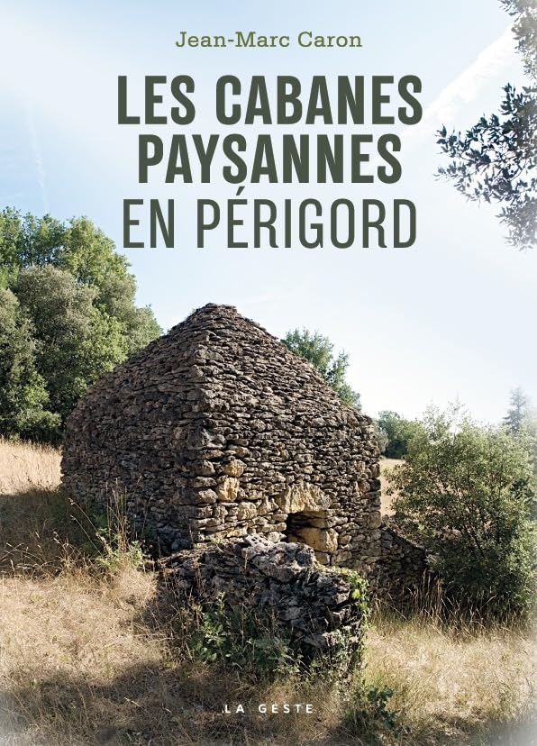 Les cabanes paysannes en Périgord 9791035318659
