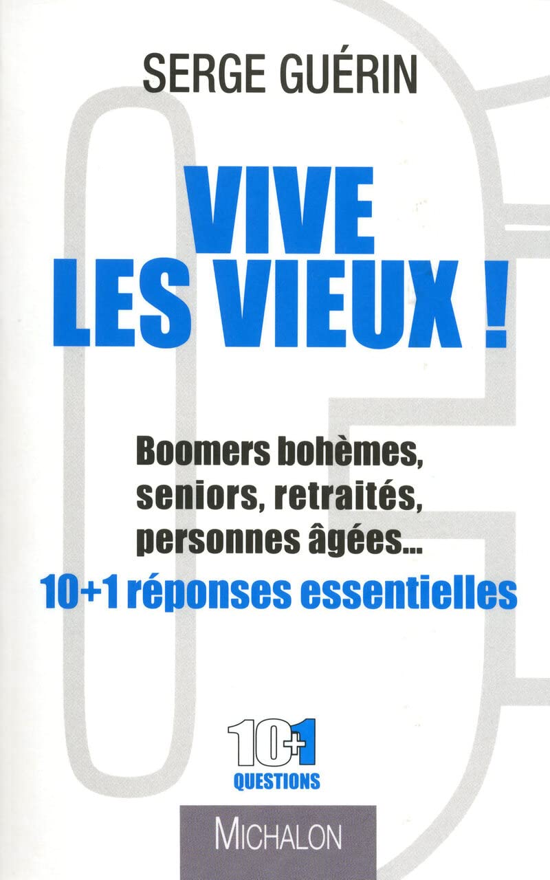 Vive les vieux ! 9782841864249