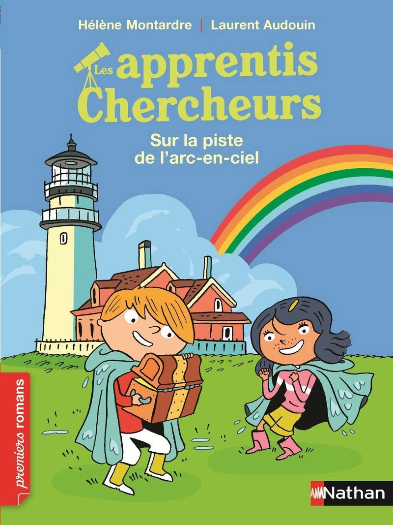 Les Apprentis chercheurs, sur la piste de l'arc-en-ciel - Roman Passion - De 7 à 11 ans 9782092556627