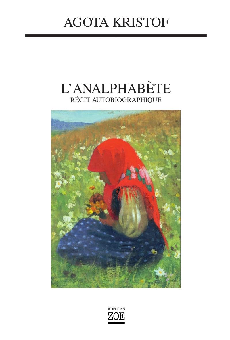 L'analphabète: Récit autobiographique 9782881825125