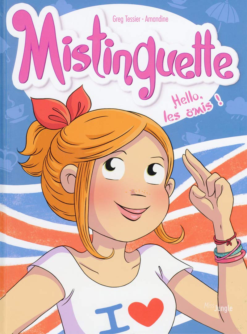 Mistinguette - Tome 10 Hello les amis (10) 9782822228084