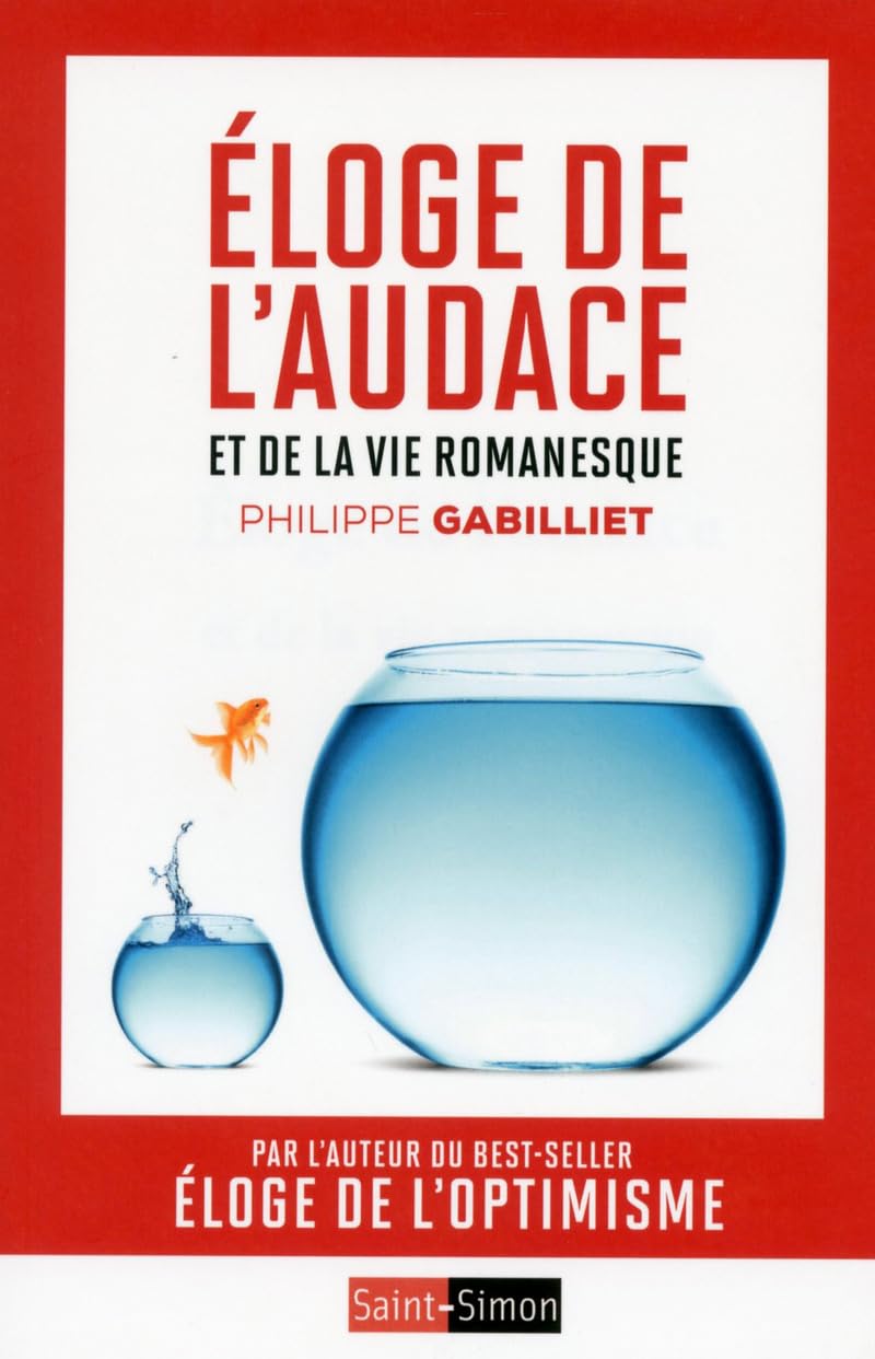 Eloge de l'audace et de la vie romanesque 9782915134926