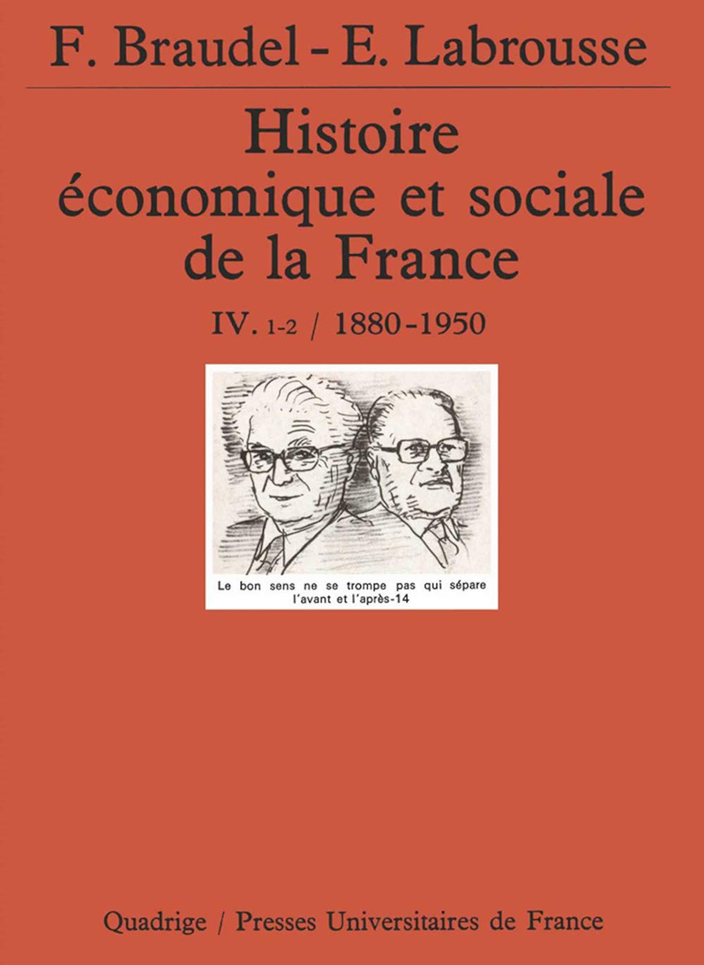 Histoire économique et sociale de la France, tome 4, volume 1 et 2 : 1880-1950 9782130446569