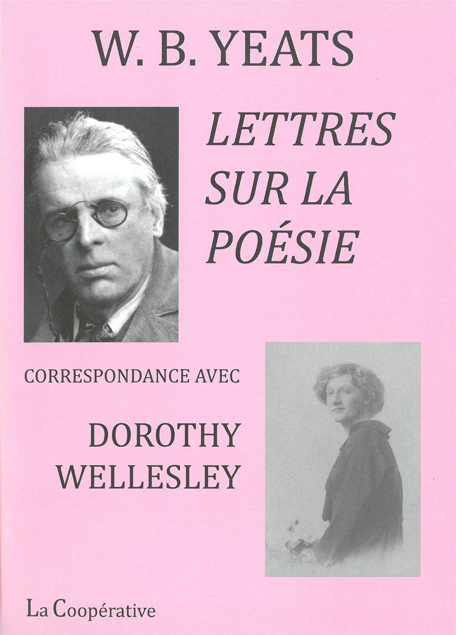 Lettres sur la poésie: Correspondance avec Dorothy Wellesley 9791095066200