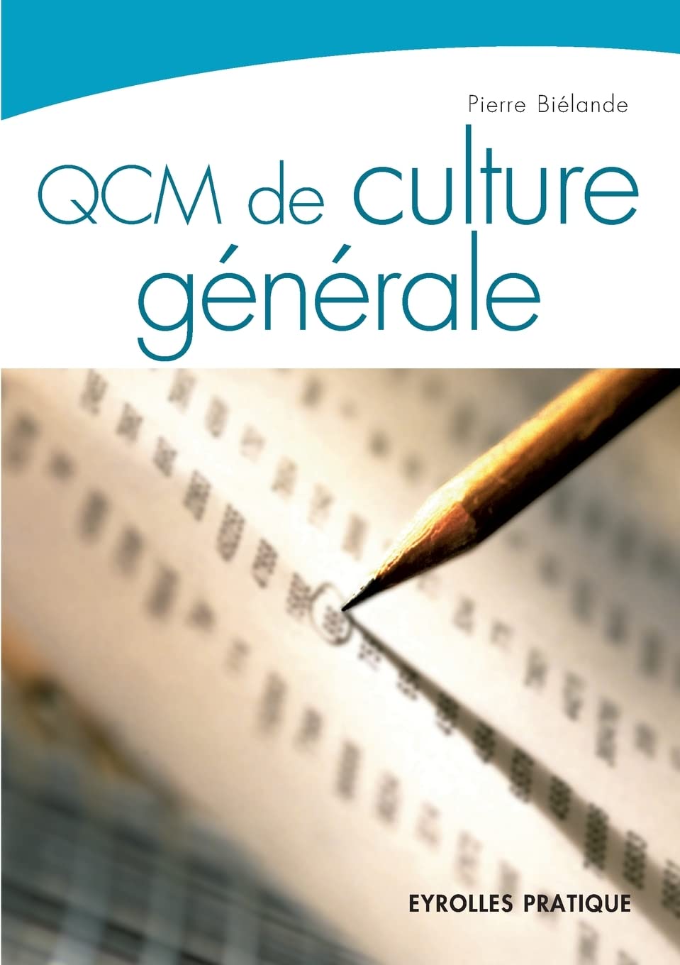 QCM de culture générale: 300 questions et réponses concernant la culture générale 9782708135017