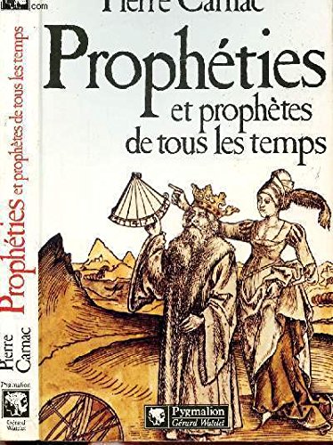 prophéties et prophètes de tous les temps 9782857043492