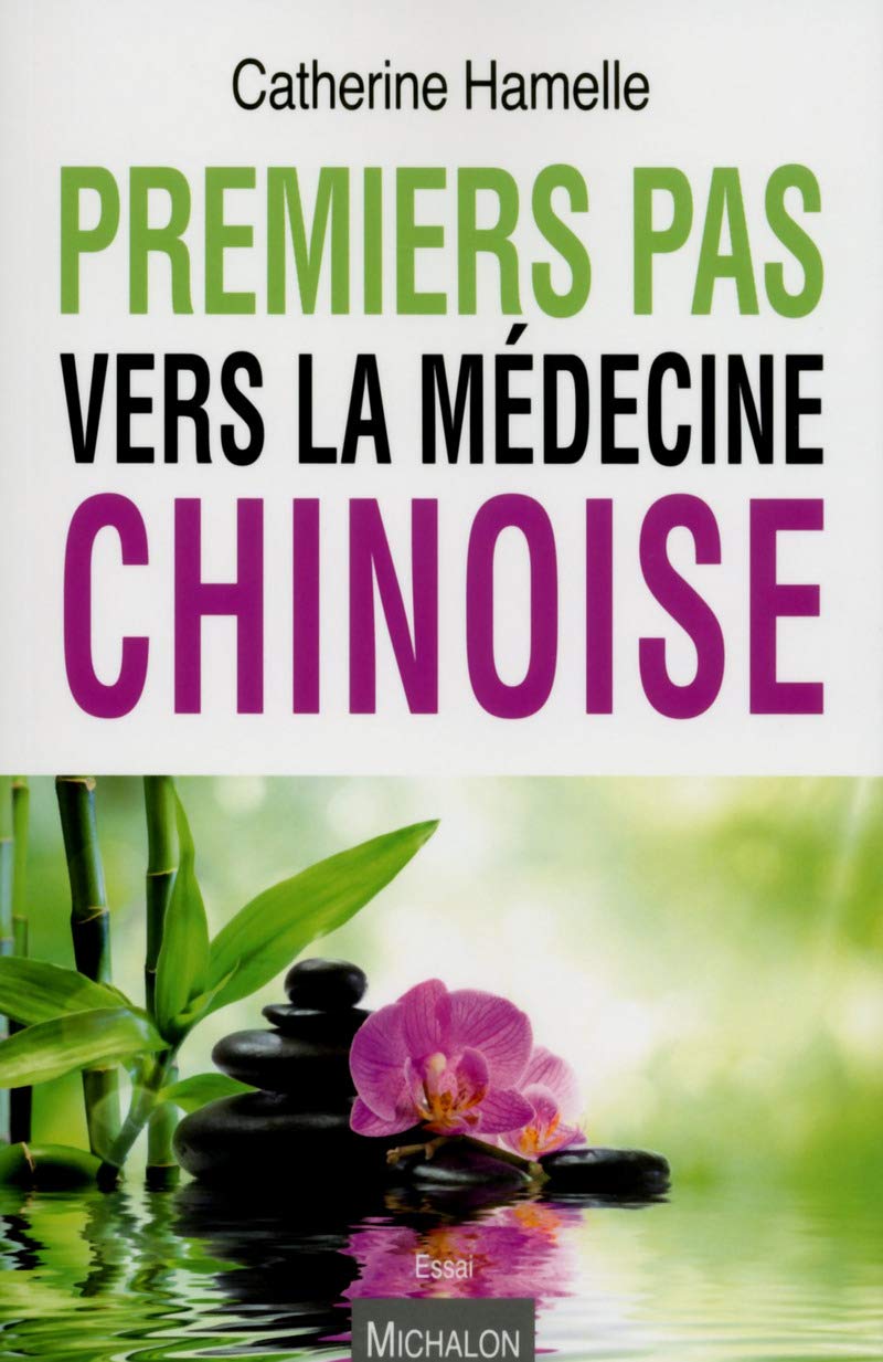 Premiers pas vers la médecine chinoise 9782841867653
