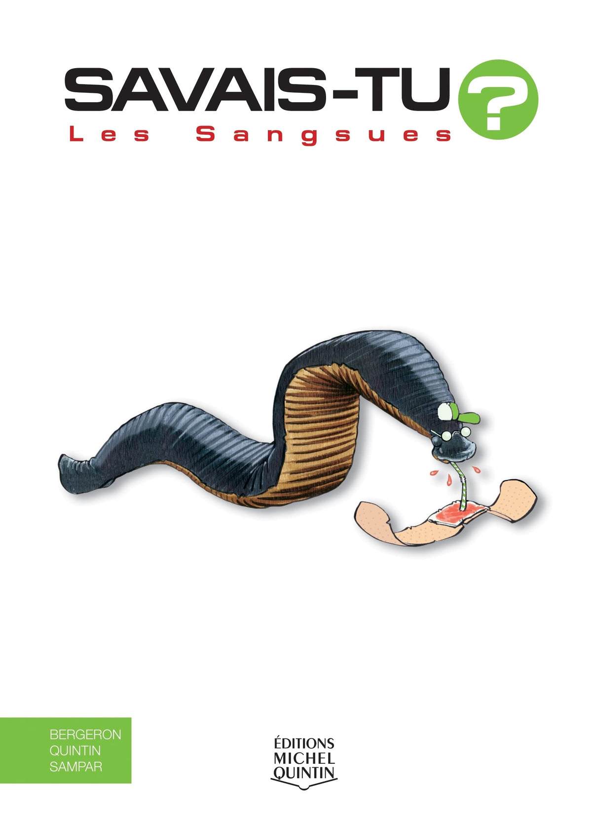 Savais-tu - Les sangsues 9782894354070