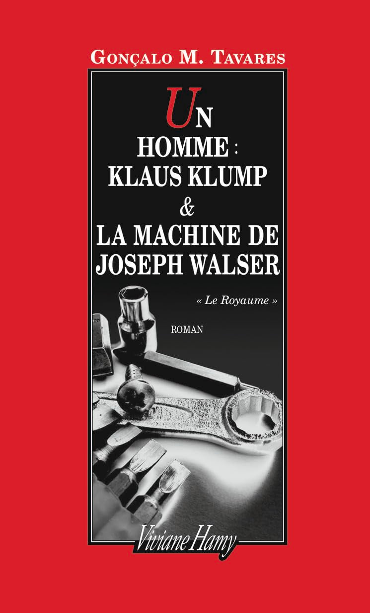 Un homme : Klaus Klump et La machine de Joseph Walser 9782878585971