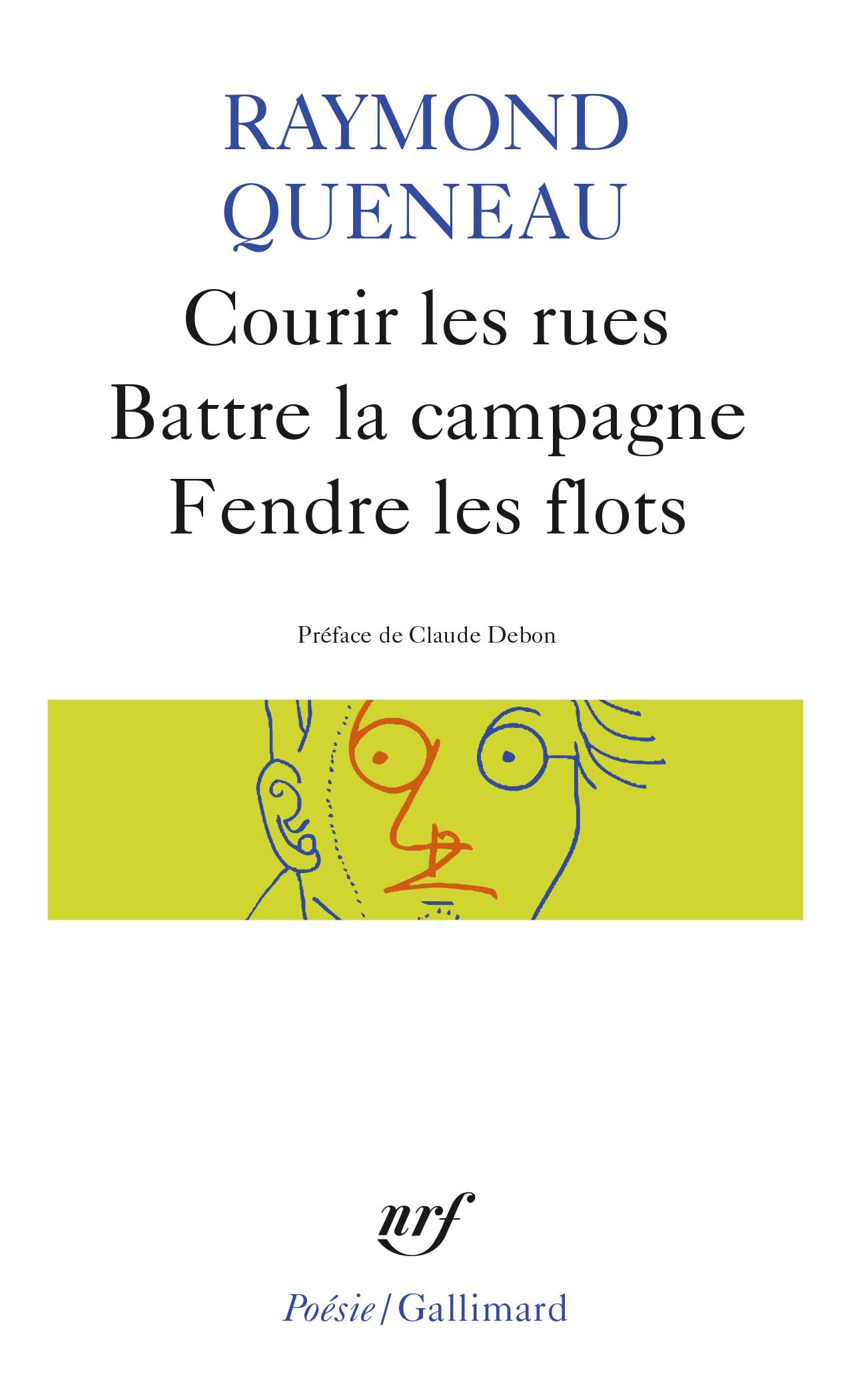 Courir les rues - Battre la campagne - Fendre les flots 9782070322046