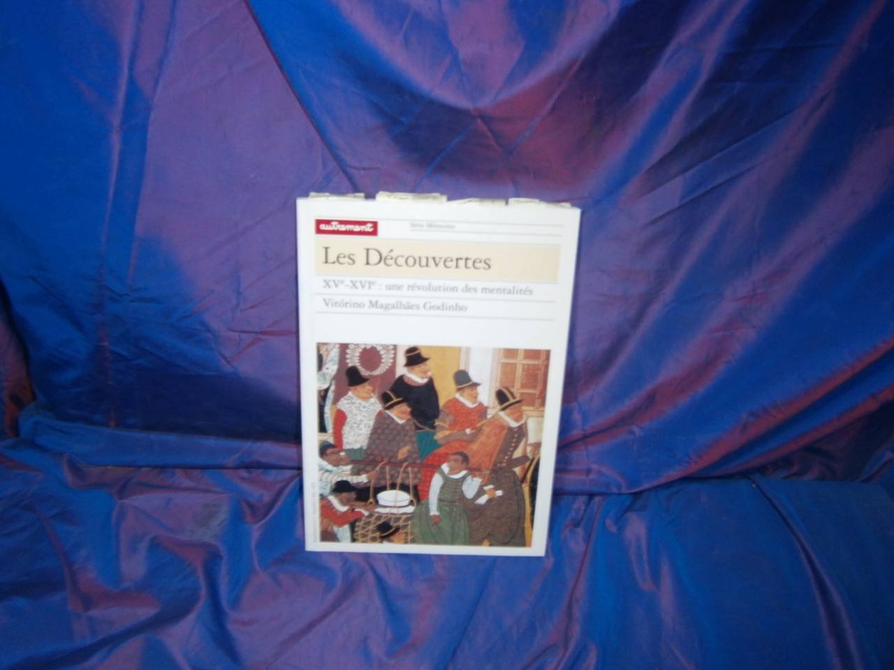 Les Découvertes: XVE-XVIE : UNE REVOLUTION DES MENTALITES 9782862603131