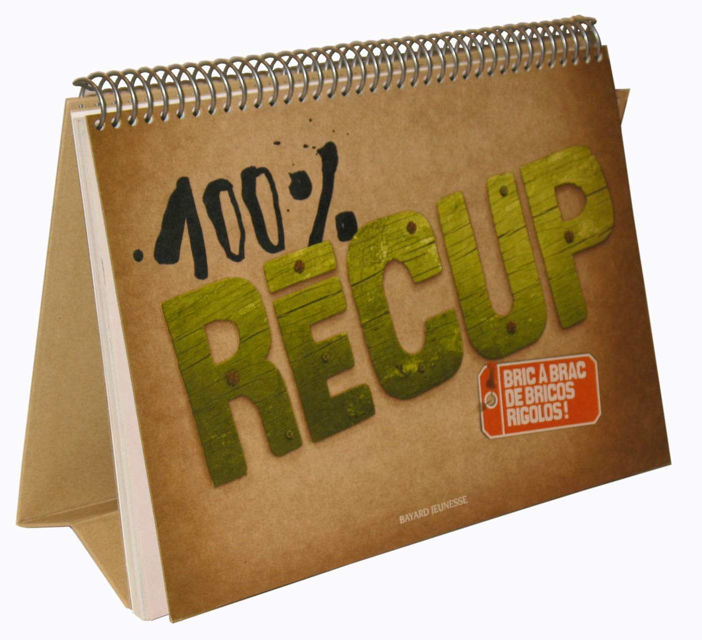 100% Récup: Bric à brac de bricos rigolos ! 9782747025362