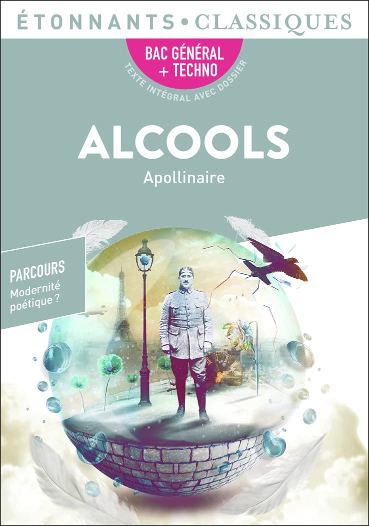 Alcools - PROGRAMME NOUVEAU BAC 2022 1ère - Parcours « Modernité poétique ? » 9782080254627