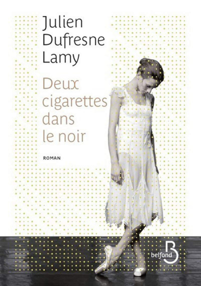 Deux Cigarettes dans le noir 9782714475732