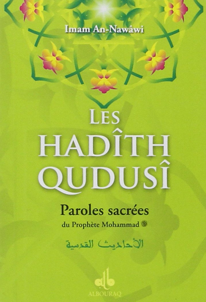 Les hadîth qudusî : Paroles sacrées du Prophète Mohammad 9782841613298