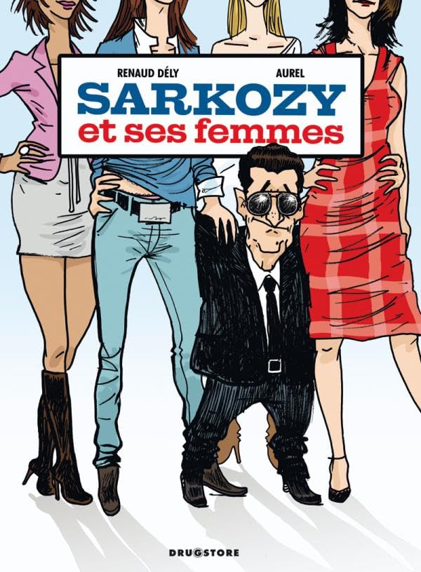 Sarkozy et ses femmes 9782723477000