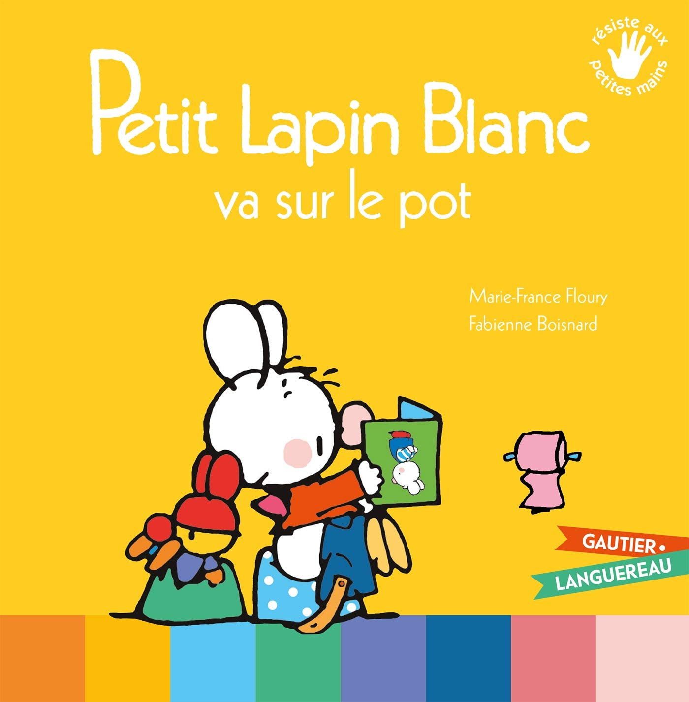 Petit Lapin Blanc va sur le pot 9782013981194