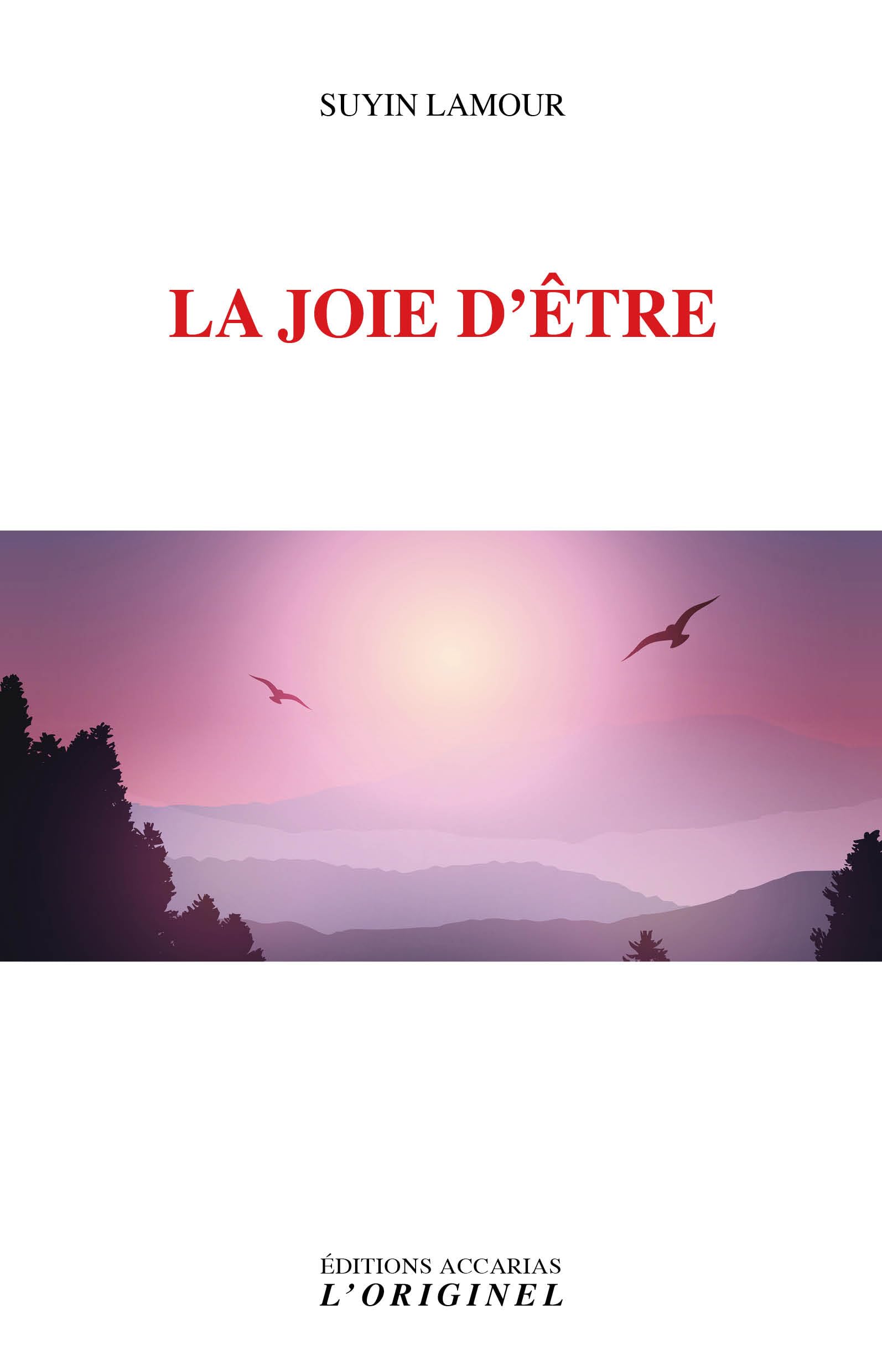 La joie d'être 9782863162538