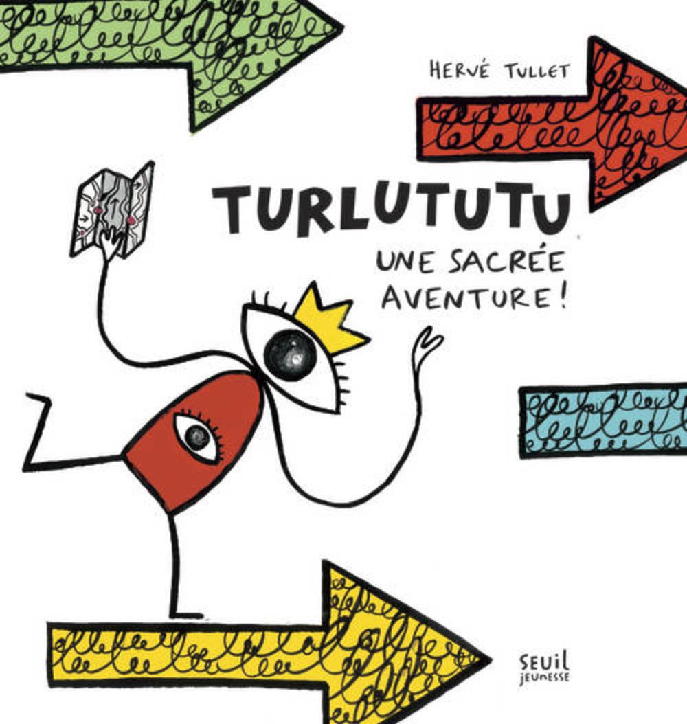 Turlututu, une sacrée aventure 9782021100495