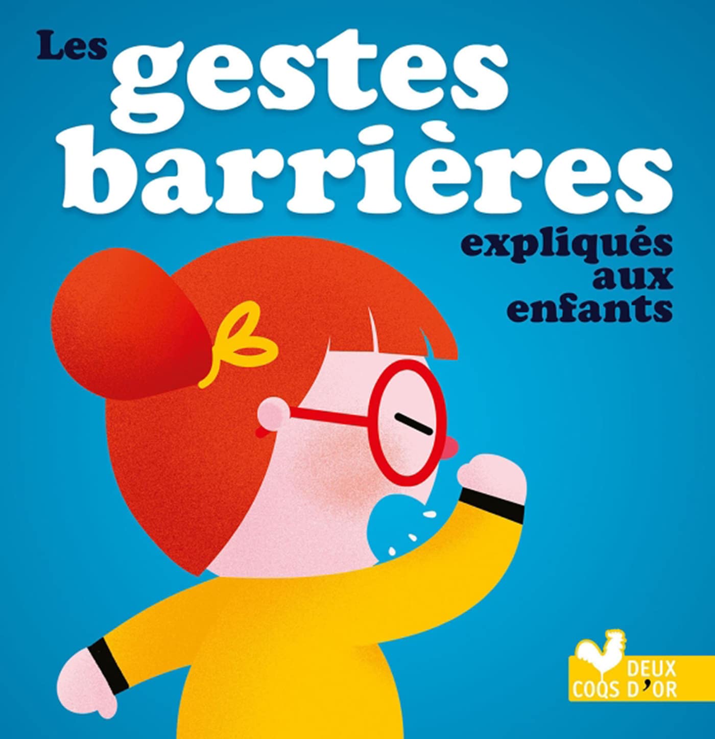 Les gestes barrières - Les petits pourquoi 9782017866763