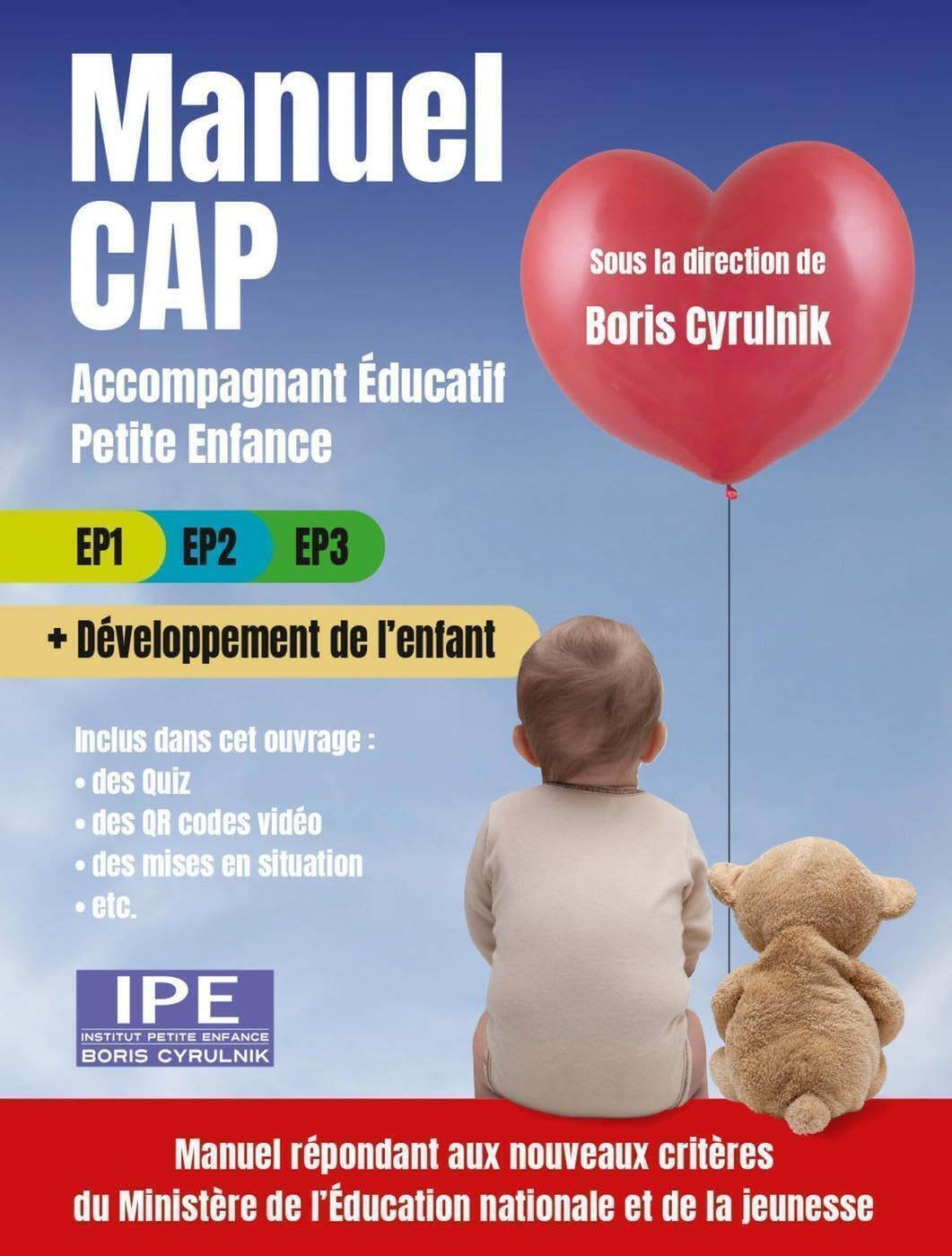 Manuel CAP Accompagnant éducatif petite enfance: EP1 EP2 EP3 + Développement de l'enfant. Inclus dans cet ouvrage des quiz, des QR codes vidéo, des ... de l'Education nationale et de la jeunesse 9782490737185