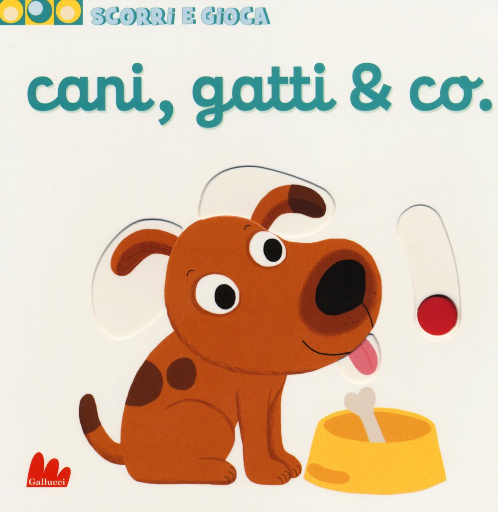 Cani, gatti & Co. Scorri e gioca 9788861457355