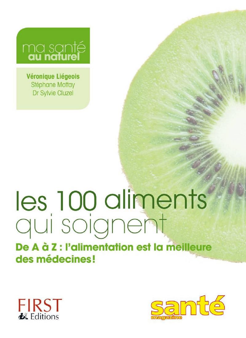 100 ALIMENTS QUI SOIGNENT 9782754018821