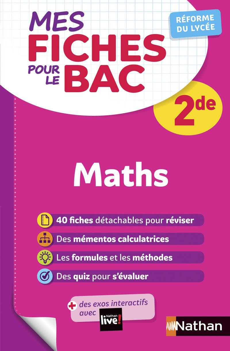 Mathématiques Seconde - Programme 2024-2025 - Mes fiches pour le BAC 2de 9782091574783