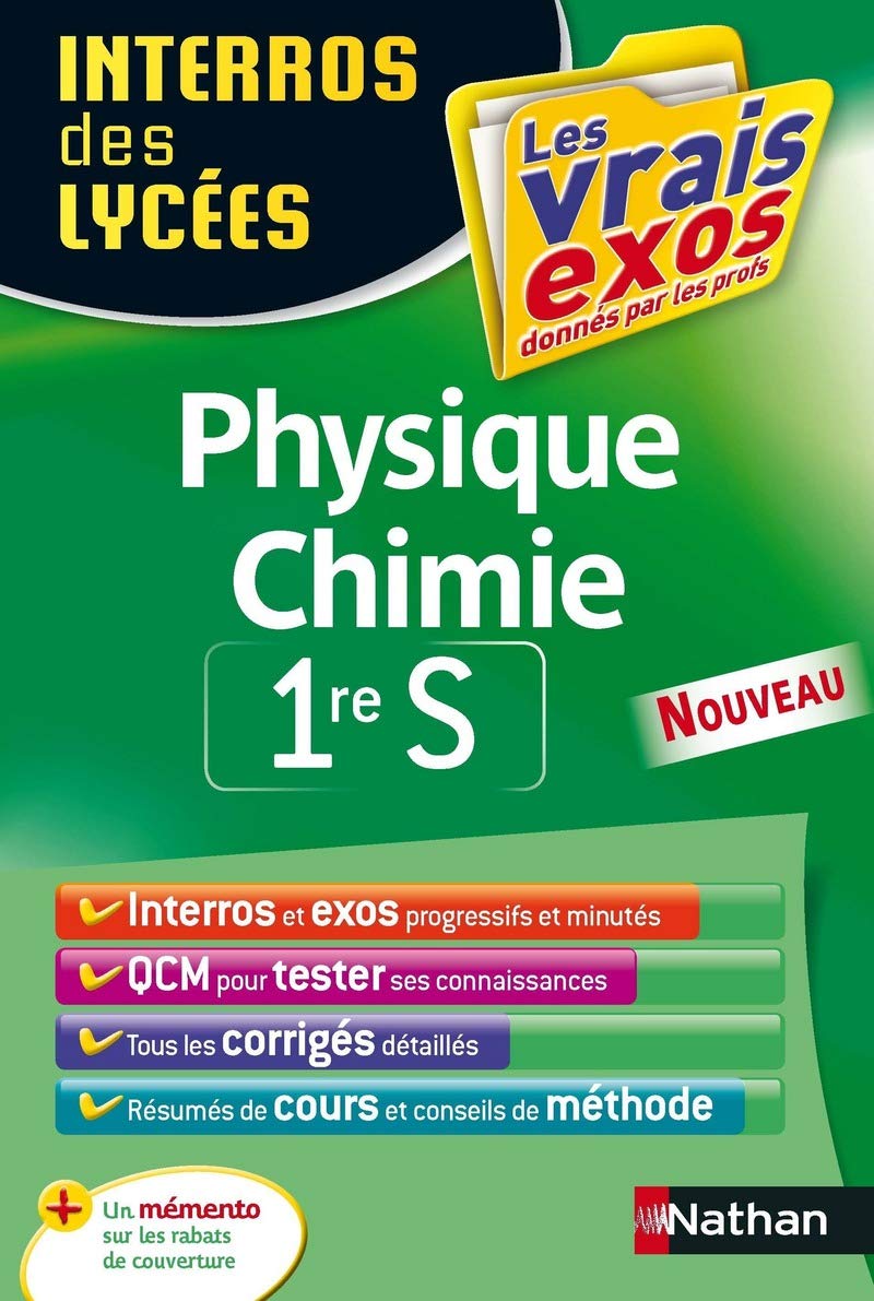 Interros des Lycées Physique - Chimie 1re S 9782091892832