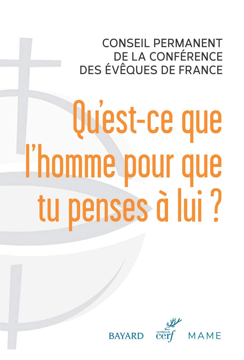 Qu'est-ce que l'homme pour que tu penses à lui ? 9782204135269