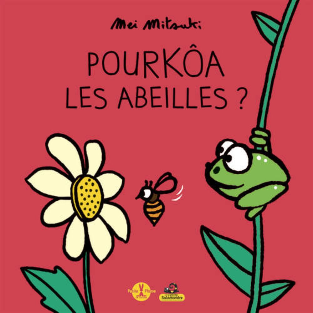 Pourkoâ les abeilles? 9782361540838