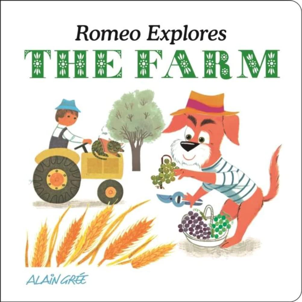 Romeo Explores the Farm 9781787080119