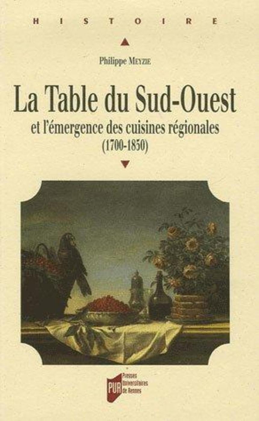 TABLE DU SUD-OUEST ET L EMERGENCE DES CUISINES REGIONALES 9782753503731