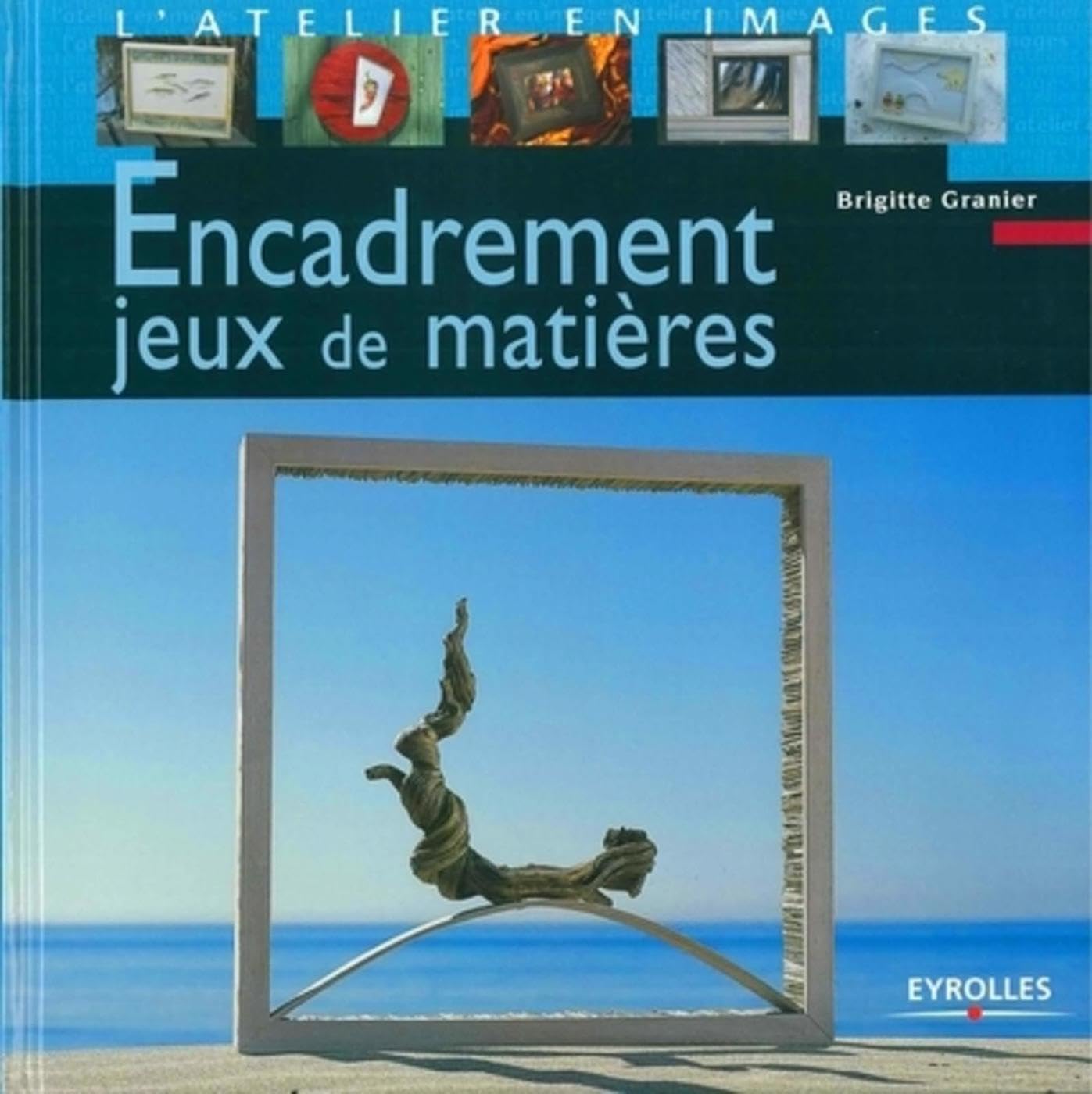 Encadrement : jeux de matières 9782212117622
