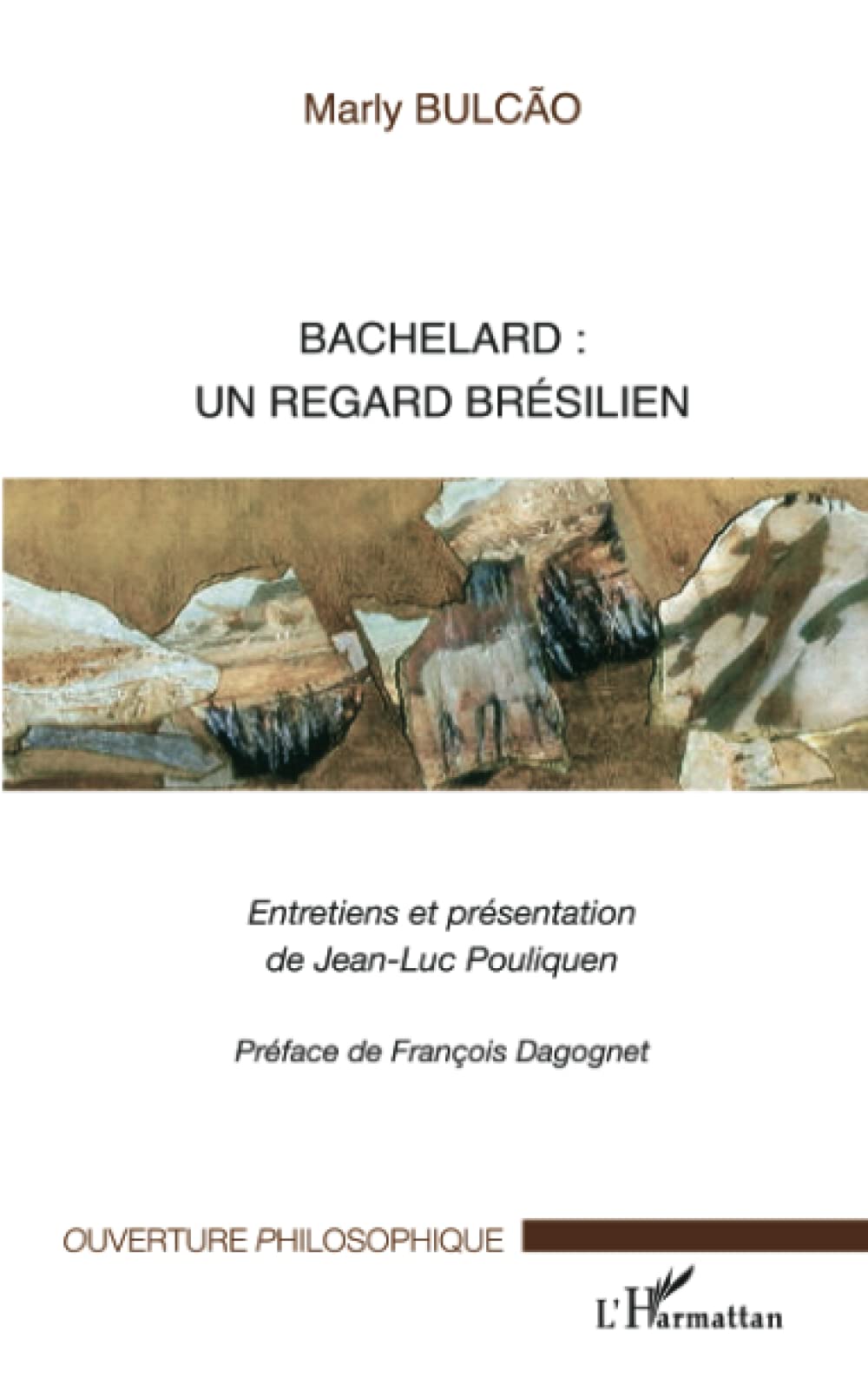 Bachelard : un regard brésilien: Entretiens et présentation de Jean-Luc Pouliquen 9782296023109