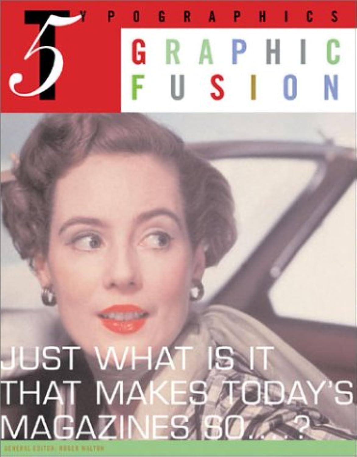 Typographics 5: Graphic Fusion 9780060087678