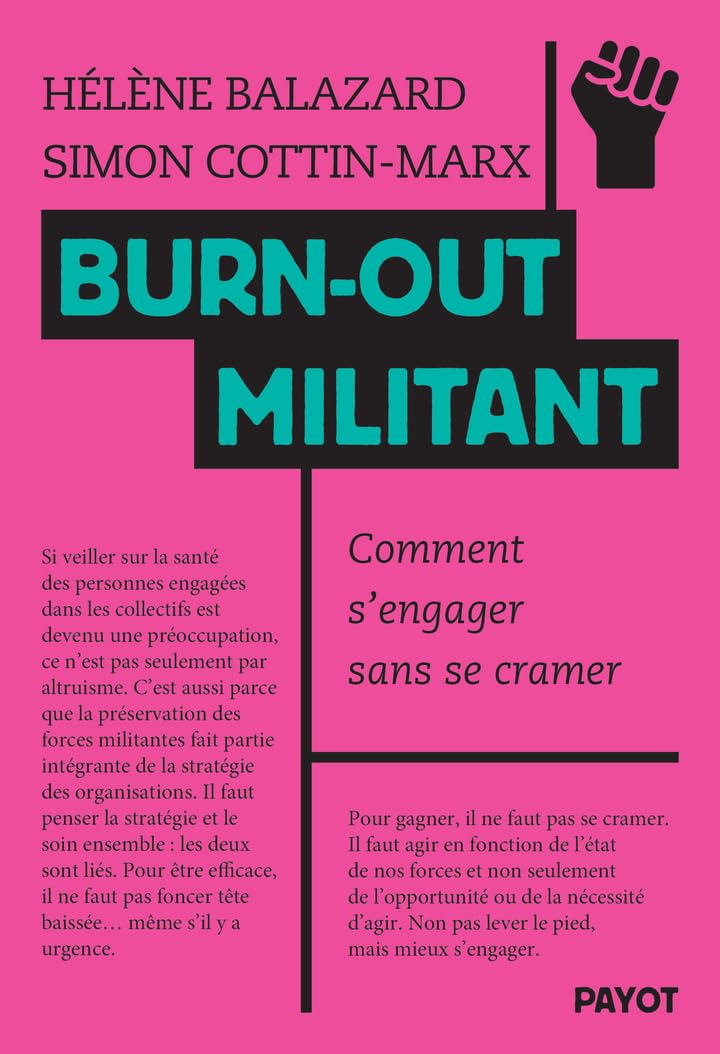Burn-out militant: Comment s'engager sans se cramer 9782228939713