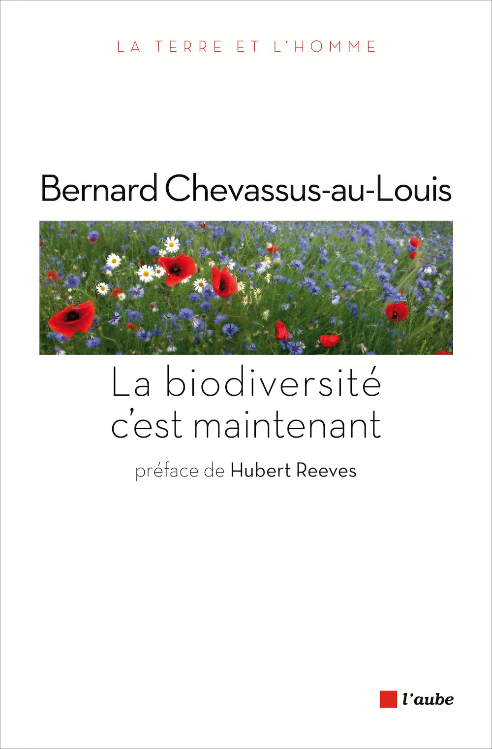 La biodiversité, c'est maintenant 9782815906944