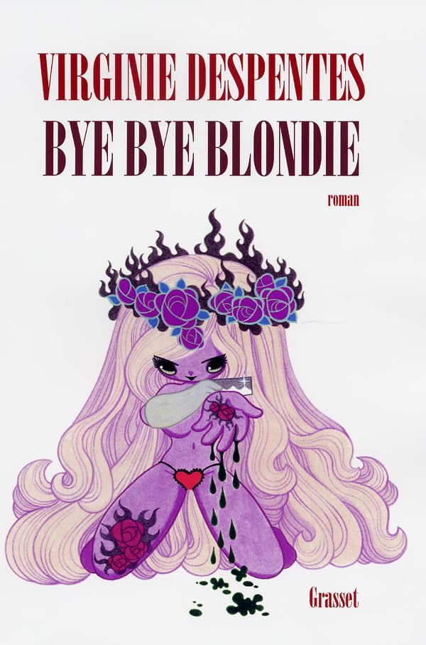 Bye bye Blondie 9782246648918