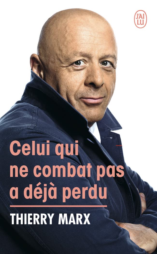Celui qui ne combat pas a déjà perdu 9782290357811