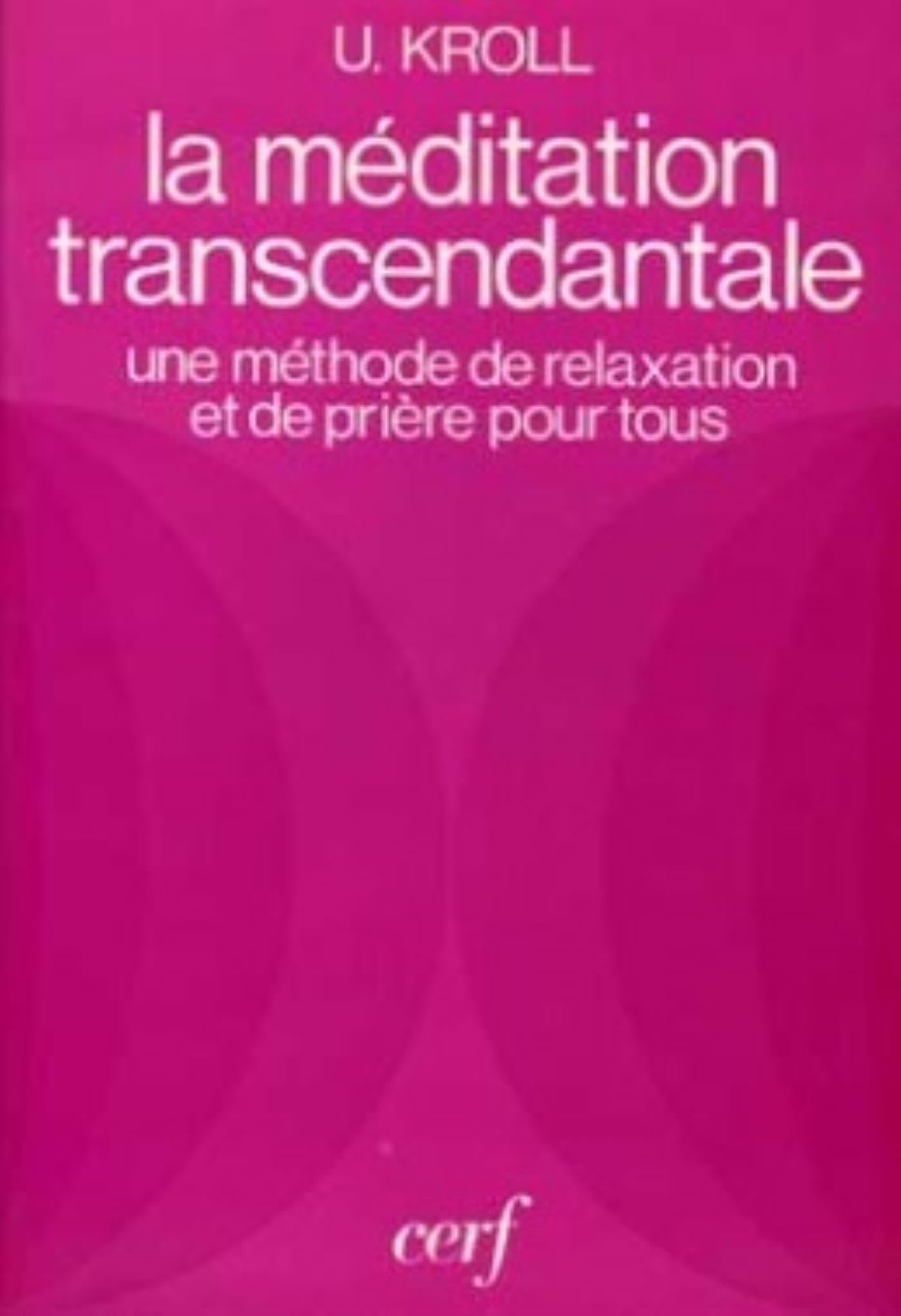 LA MÉDITATION TRANSCENDANTALE 9782204036306