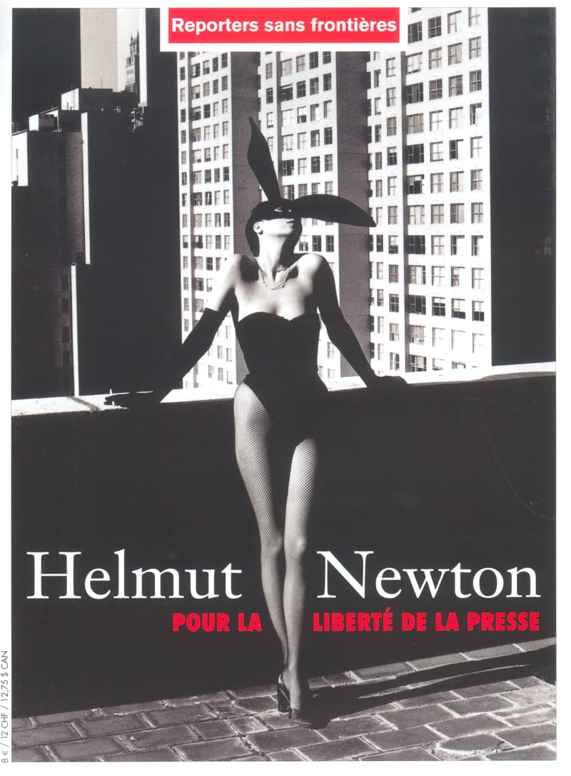 Helmut Newton. Reporter sans frontières. Pour la liberté de la presse. 2003 9782908830903